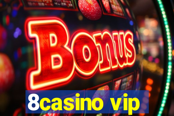 8casino vip